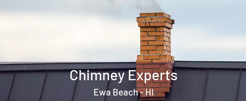  Chimney Experts Ewa Beach - HI
