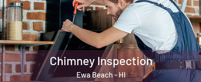  Chimney Inspection Ewa Beach - HI
