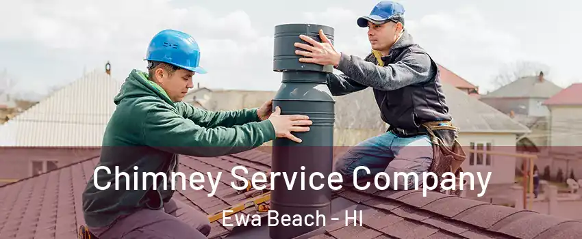  Chimney Service Company Ewa Beach - HI