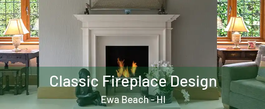  Classic Fireplace Design Ewa Beach - HI